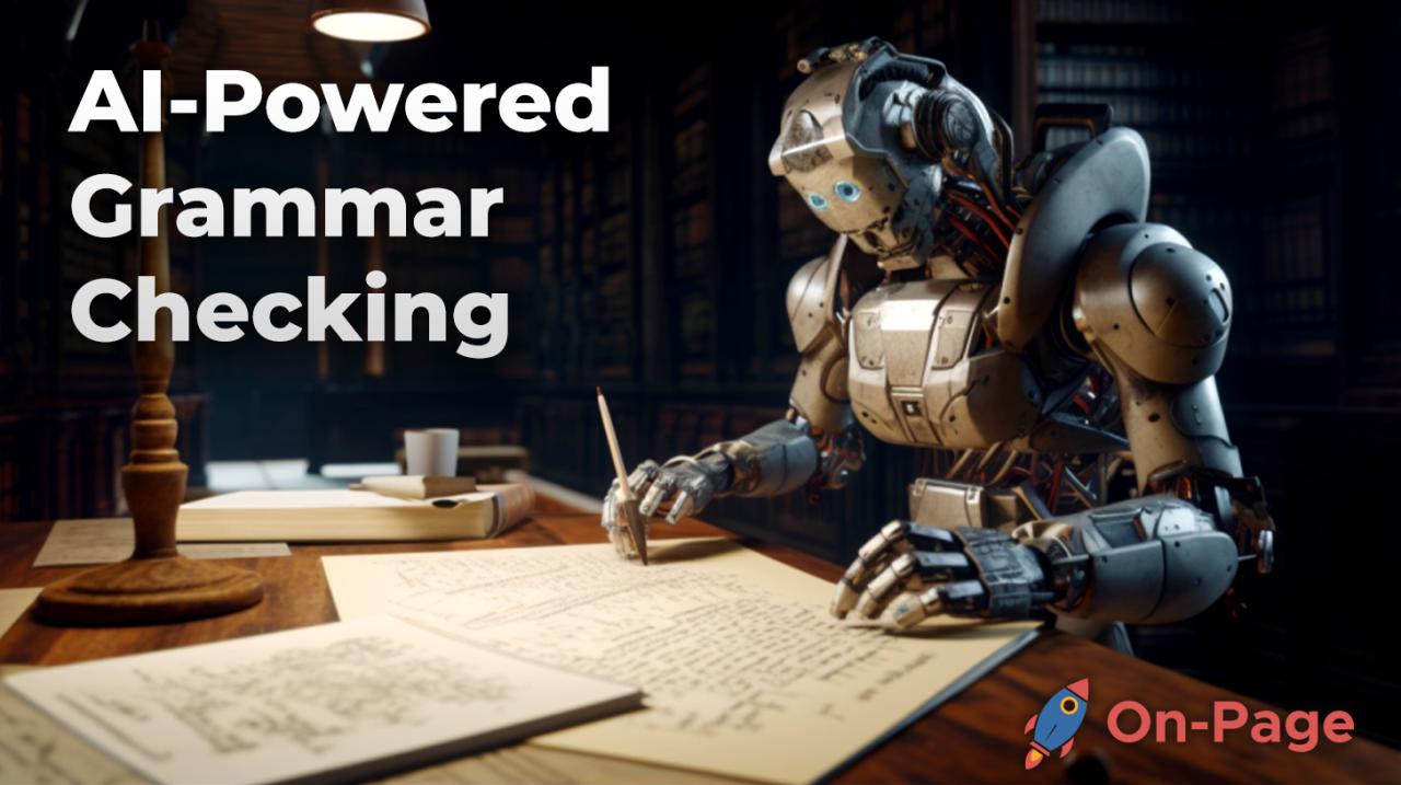 AI-Powered Grammar Checking: Get Perfect Writing Instantly – On-Page
