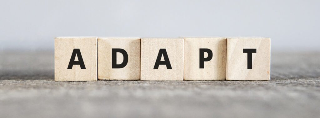 Adapt to Change - Pockets of Wisdom Adapt to Change - Pockets of Wisdom